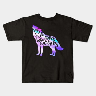 Just a girl who loves wolves Kids T-Shirt